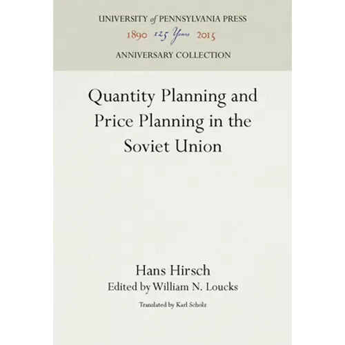 Quantity Planning and Price Planning in the Soviet Union