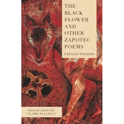 The Black Flower and Other Zapotec Poems - Paperback