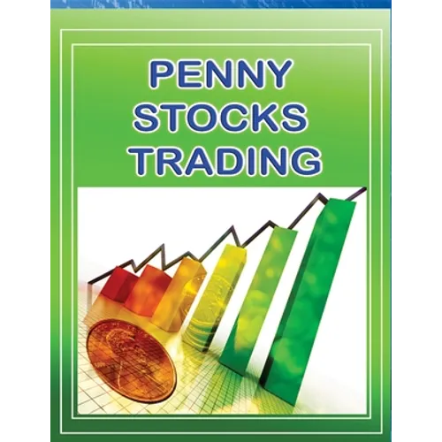 Penny Stock Trading: Penny Stock Trading For Beginners - Paperback