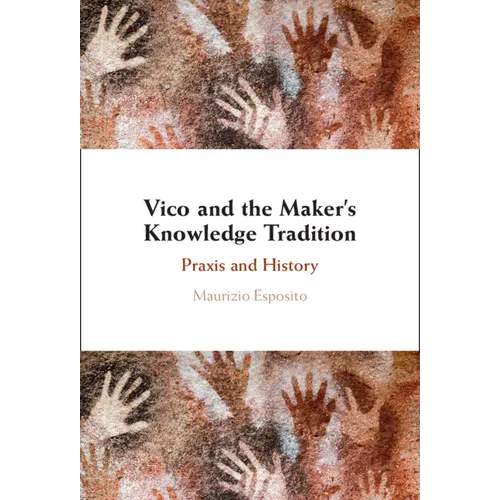 Vico and the Maker's Knowledge Tradition - Hardcover