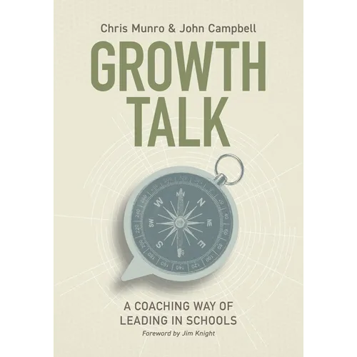 Growth Talk: A Coaching Way of Leading in Schools - Paperback