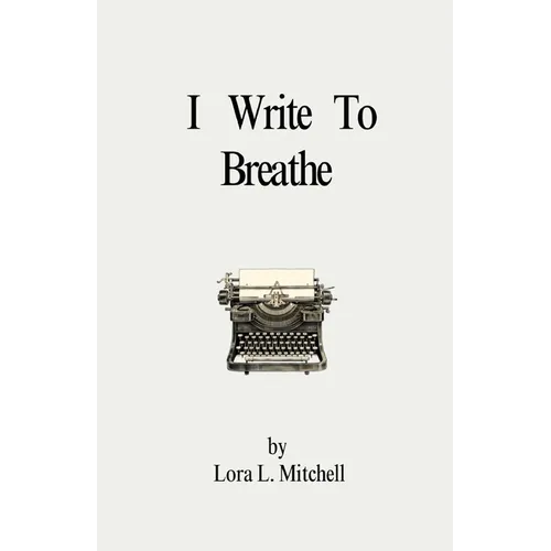 I Write To Breathe - Paperback