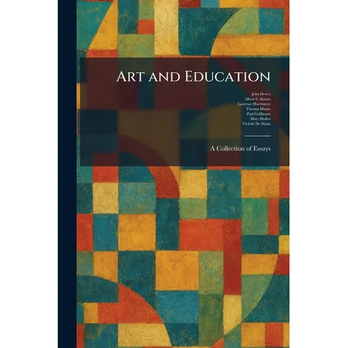 Art and Education: A Collection of Essays - Paperback