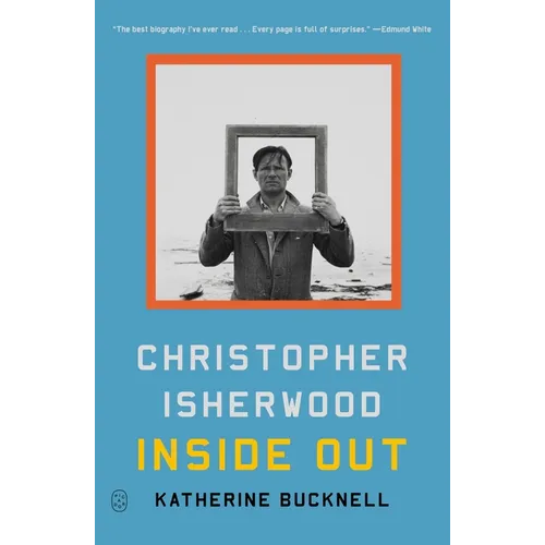 Christopher Isherwood Inside Out