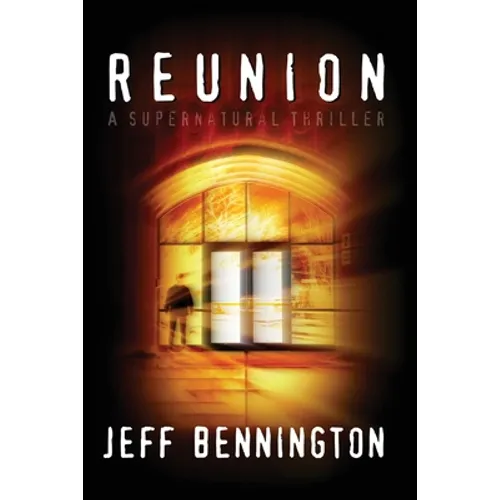 Reunion: A Supernatural Thriller - Paperback