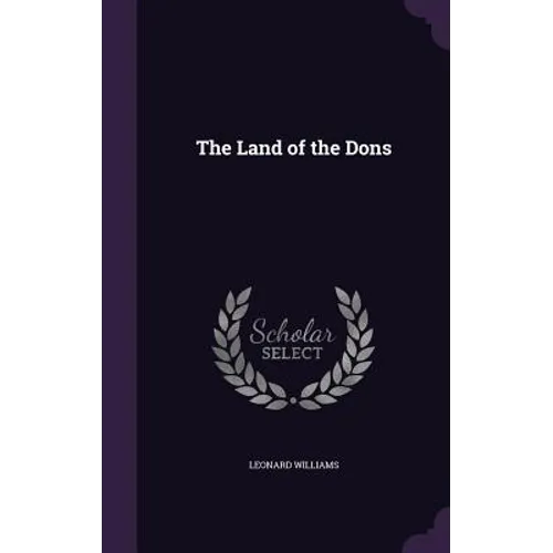 The Land of the Dons - Hardcover