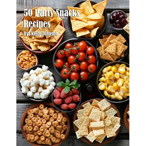 50 Party Snacks Recipes - Paperback