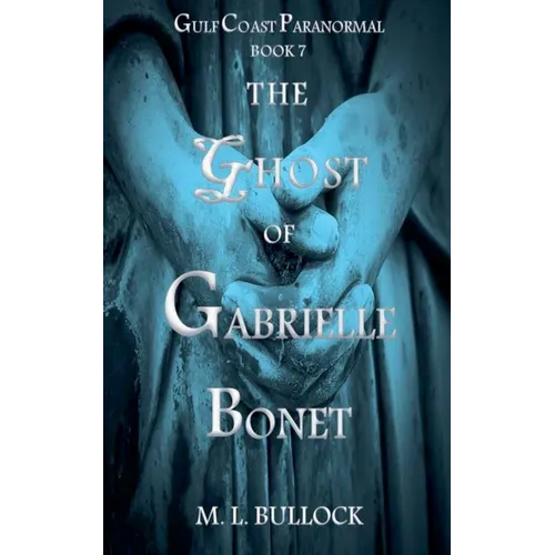 The Ghost of Gabrielle Bonet - Paperback