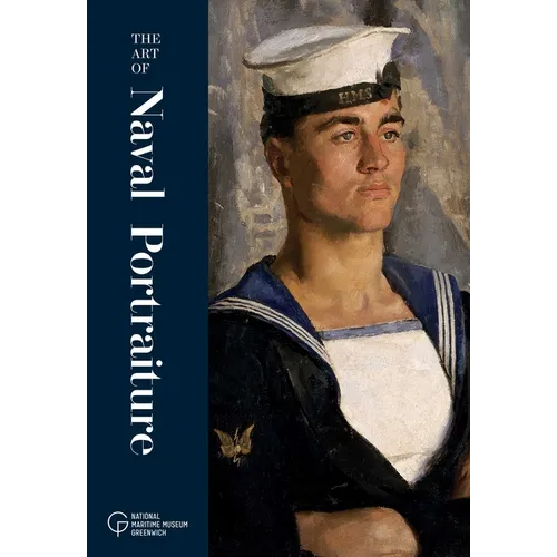 The Art of Naval Portraiture - Hardcover