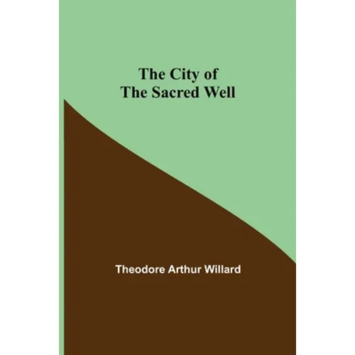 The City of the Sacred Well - Paperback