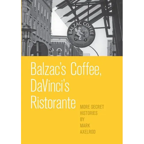 Balzac's Coffee, DaVinci's Ristorante - Paperback