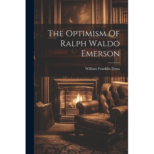 The Optimism Of Ralph Waldo Emerson - Paperback