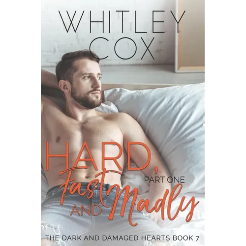 Hard, Fast and Madly: Part 1 - Paperback