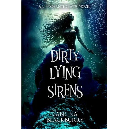 Dirty Lying Sirens - Paperback