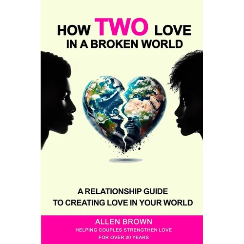 How Two Love in a Broken World - Paperback