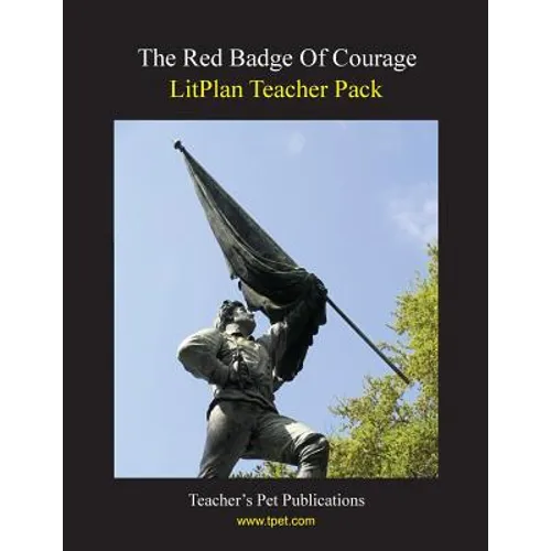 Litplan Teacher Pack: The Red Badge of Courage - Paperback