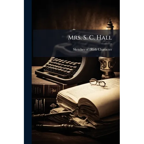 Mrs. S. C. Hall - Paperback