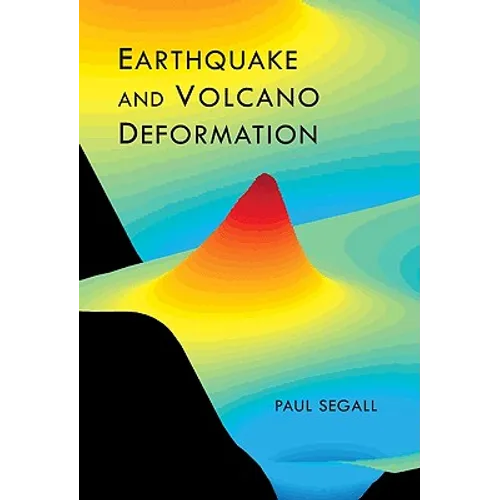 Earthquake and Volcano Deformation - Hardcover