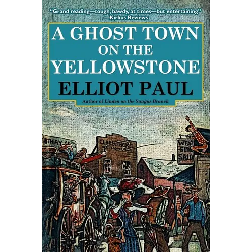 A Ghost Town on the Yellowstone - Paperback