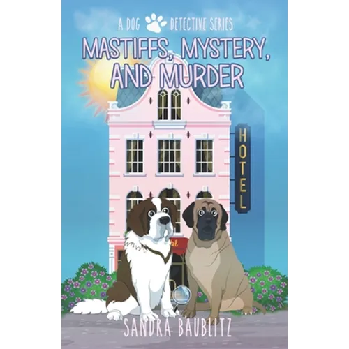 Mastiffs, Mystery, and Murder - Paperback