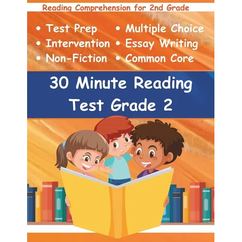 30 Minute Reading Test Grade 2: Reading Comprehension for 2nd Grade - Paperback
