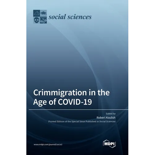 Crimmigration in the Age of COVID-19 - Hardcover