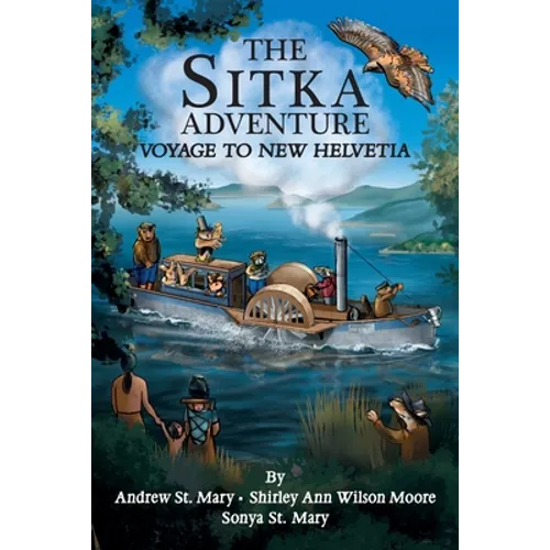 The Sitka Adventure: Voyage To New Helvetia - Paperback