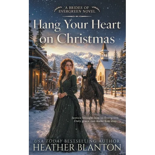Hang Your Heart on Christmas: A Historical Western Christian Romance - Paperback