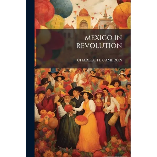 Mexico in Revolution - Paperback
