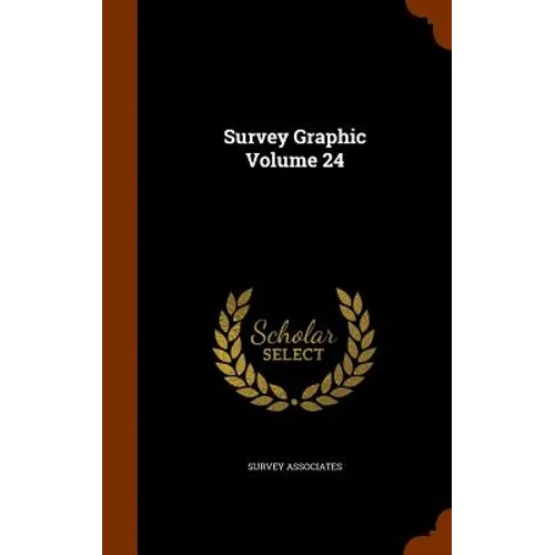 Survey Graphic Volume 24 - Hardcover