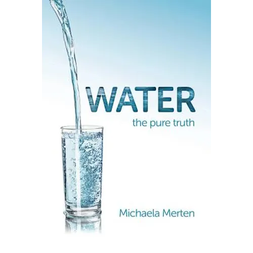 Water: the pure truth - Paperback