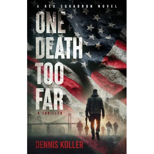 One Death Too Far: A Thriller - Paperback
