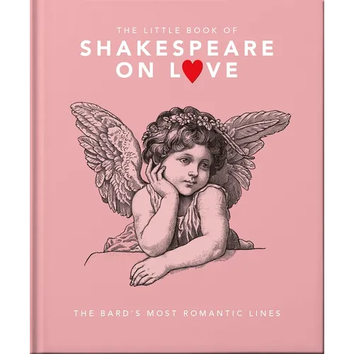 The Little Book of Shakespeare on Love - Hardcover