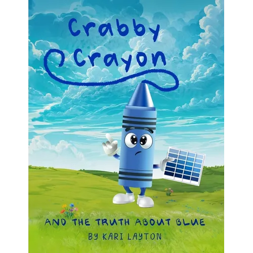 Crabby Crayon: And The Truth About Blue - Paperback
