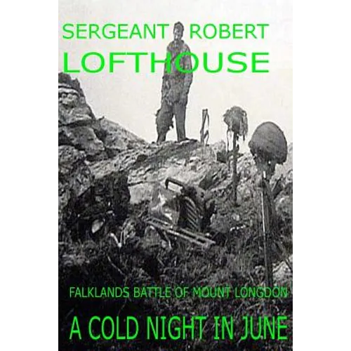 A Cold Night in June: Falklands Battle of Mount Longdon - Paperback
