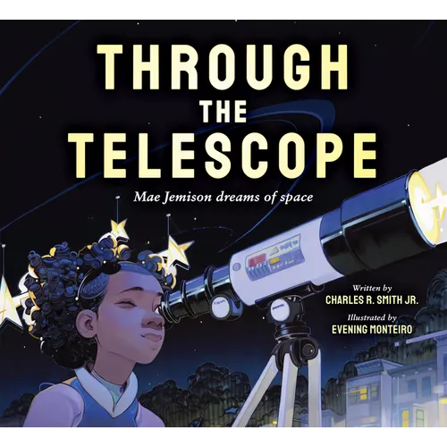Through the Telescope: Mae Jemison Dreams of Space - Hardcover