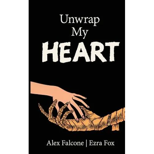 Unwrap My Heart: or It's Time For Mummies - Paperback