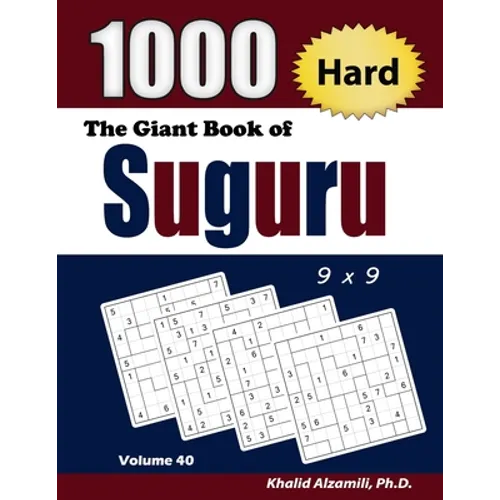 The Giant Book of Suguru: 1000 Hard Number Blocks (9x9) Puzzles - Paperback