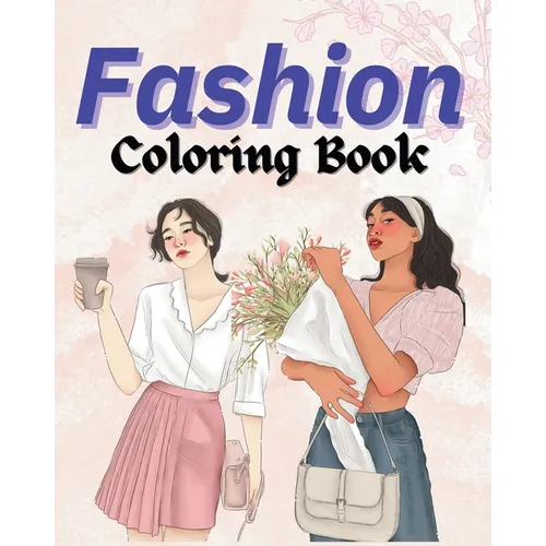 Fashion Coloring Book: Special outfits for adults - Paperback