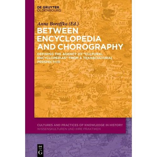 Between Encyclopedia and Chorography: Defining the Agency of 