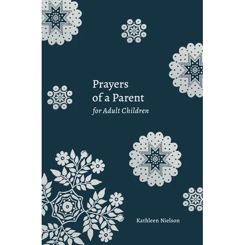 Prayers of a Parent for Adult Children - Paperback