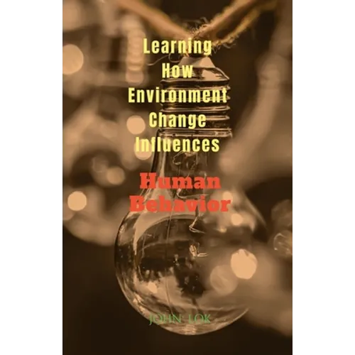 Learning How Environment Change Influences - Paperback