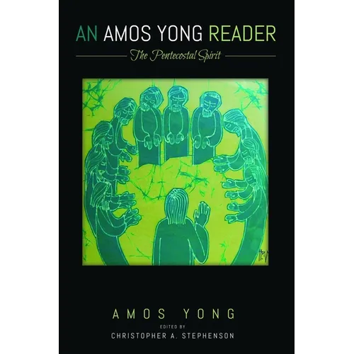 An Amos Yong Reader - Hardcover