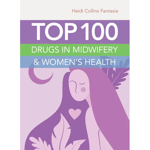 Top 100 Drugs in Midwifery & Women's Health - Paperback