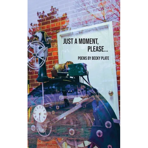 Just A Moment Please - Paperback