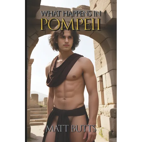 What Happens in Pompeii - Paperback