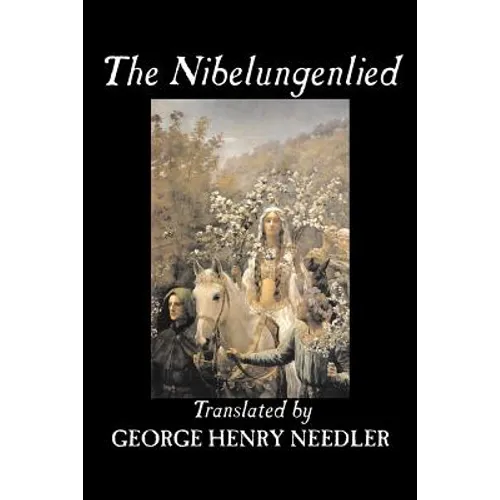 The Nibelungenlied, Traditional, Fiction, Fairy Tales, Folk Tales, Legends & Mythology - Paperback
