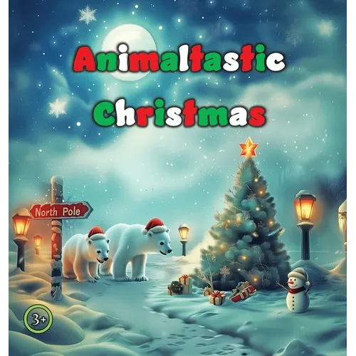 Animaltastic Christmas - Hardcover