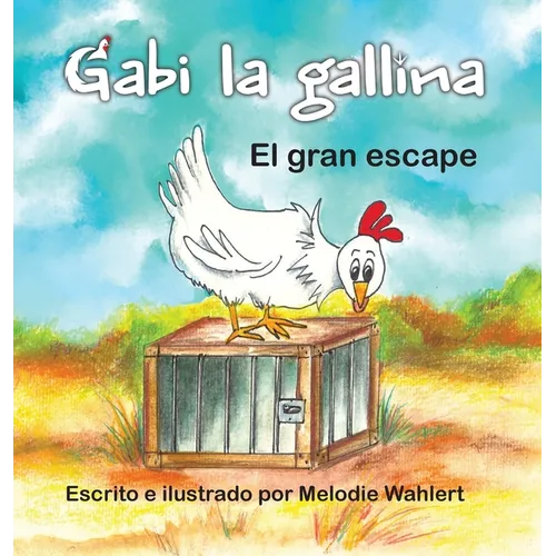 Gabi la gallina El gran escape - Hardcover