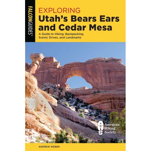 Exploring Utah's Bears Ears and Cedar Mesa - Paperback